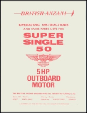 British Anzani 5.0 HP Super Single Outboard Owners Operation + Parts List