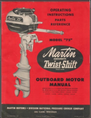 Martin 75 Twist Shift Outboard Operating Instructions