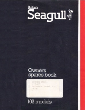 British Seagull LIT-02 Model 102 Spares Book