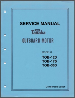 Tanaka Outboard 120 175 300 Basic Service Manual